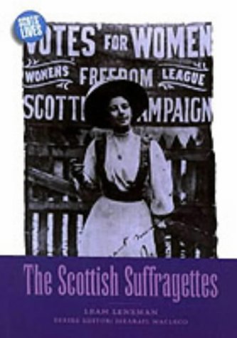Buy The Scottish Suffragettes (Scots' Lives) online at Discounted New and Used prices. Delivered to your door with Off-The-Bookshelf.
