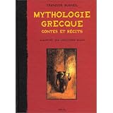 Mythologie grecque : Contes et R�citspar Fran�ois Busnel