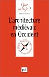 L Architecture médiévale en Occident