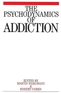 The Psychodynamics of Addiction
