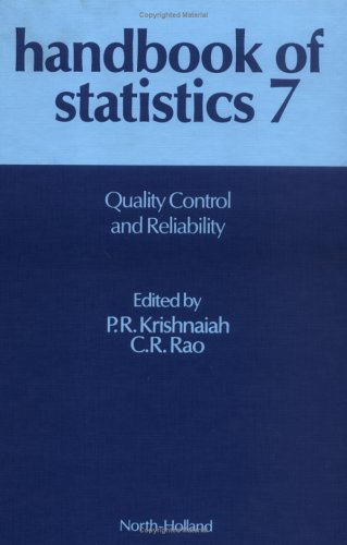 Handbook of Statistics 7: Quality Control and Reliability  