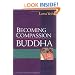 Becoming the Compassion Buddha: Tantric Mahamudra for Everyday Life