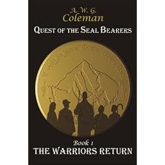 Quest of the Seal Bearers Book I: The Warrior's Return