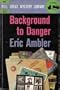 Background to Danger (Dell Great Mystery Library, 18)