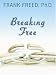 Breaking Free