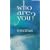 Who Are You?: The Path of Self-Inquiry