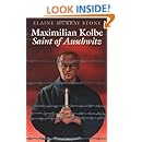 Maximilian Kolbe: Saint of Auschwitz