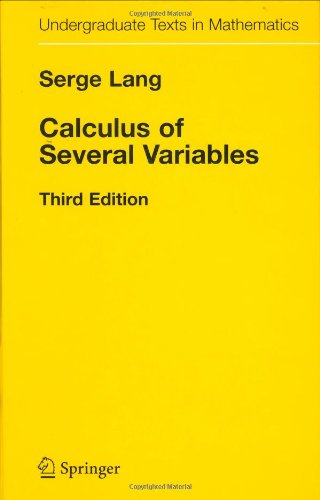 Calculus of Several Variables (Undergraduate Texts in Mathematics)