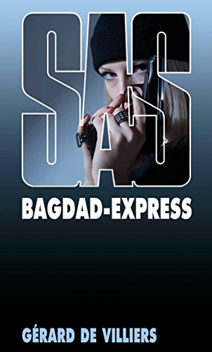 SAS 150 Bagdad Express (French Edition)
