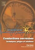 Conductions nerveuses : Techniques, pi�ges et solutions