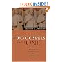 Two Gospels from One: A Comprehensive Text-Critical Analysis of the Synoptic Gospels