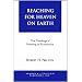 Reaching for Heaven on Earth: The Theological Meaning of Economics