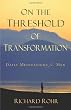 On the Threshold of Transformation: Daily Meditations for Men