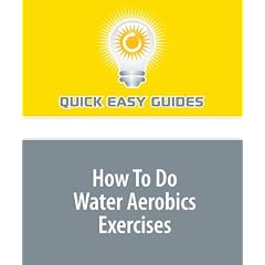 How To Do Water Aerobics Exercises