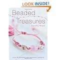 Beaded Treasures: Over 50 Beaded Jewellery Making and Accessory Projects