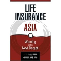 Life Insurance in Asia: Winning in the Next Decade