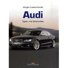 Audi. Typen und Geschichte