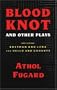 Blood Knot and Other Plays