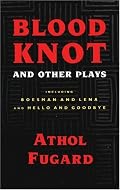 Blood Knot and Other Plays