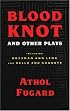 Blood Knot and Other Plays