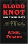 Blood Knot and Other Plays Blood Knot and Other Plays