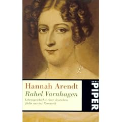 Rahel Varnhagen: Lebensgeschichte einer deutschen J�din aus der Romantik