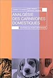 Analg�sie des carnivores domestiques