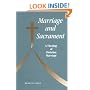 Marriage and Sacrament: A Theology of Christian Marriage (Michael Glazier Books)