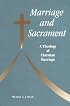 Marriage and Sacrament: A Theology of Christian Marriage (Michael Glazier Books)