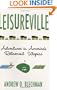 Leisureville: Adventures in America's Retirement Utopias