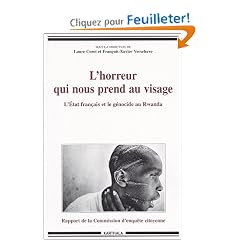 L'horreur qui nous prend au visage : L'Etat fran�ais et le g�nocide