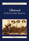 Detroit: A Postcard Album (The Postcard History Series)