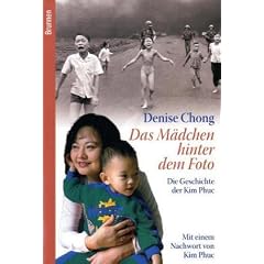 Das M�dchen hinter dem Foto: Die Geschichte der Kim Phuc