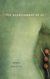 The Predicament of or