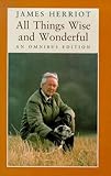 All things wise and wonderful