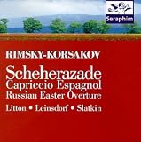 Rimsky-Korsakov: Scheherazade; Capriccio Espagnol; Russian Easter Overture