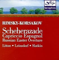 Rimsky-Korsakov: Scheherazade; Capriccio Espagnol; Russian Easter Overture