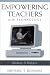 Empowering Teachers with Technology: Making It Happen by Michael T. Romano ISBN 0810846292