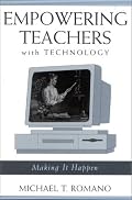 Empowering Teachers with Technology: Making It Happen