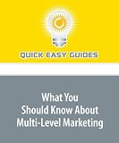 What You Should Know About Multi-Level Marketing