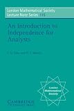 An Introduction to Independence for Analysts (London Mathematical Society Lecture Note Series)