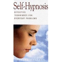 Self-hypnosis: Effective Techniques for Everyday Problems (Health Essentials)