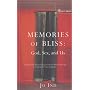 Memories of Bliss: God, Sex and Us