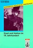 Historisch-Politische Weltkunde. Staat und Nation im 19. Jahrhundert