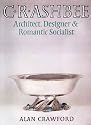 C. R. Ashbee: Architect, Designer, and Romantic Socialist
