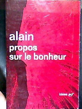 Propos sur le bonheur Propos sur le bonheur