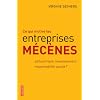 Ce qui motive les entreprises m�c�nes : Philanthropie, investissement, responsabilit� sociale ?