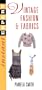 Instant Expert: Vintage Fashion and Fabrics (Instant Expert (National Book Network))