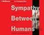 Sympathy Between Humans