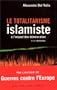 Le Totalitarisme islamiste � l'assaut des d�mocraties